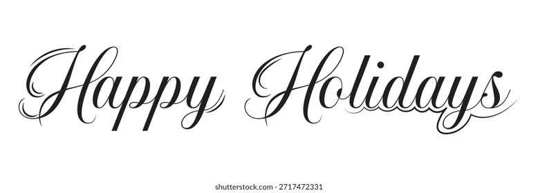 Happy Holidays Festive Script Typography Design. Elegant happy holidays text  suitable for seasonal greetings and festive designs.
