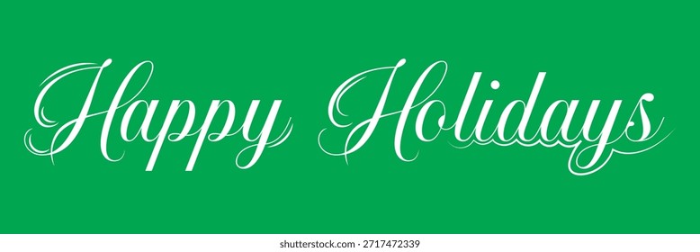 Happy Holidays Festive Script Typography Design. Elegant happy holidays text  suitable for seasonal greetings and festive designs.
