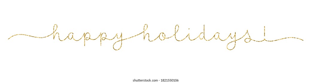 HAPPY HOLIDAYS! gold glitter vector monoline calligraphy banner