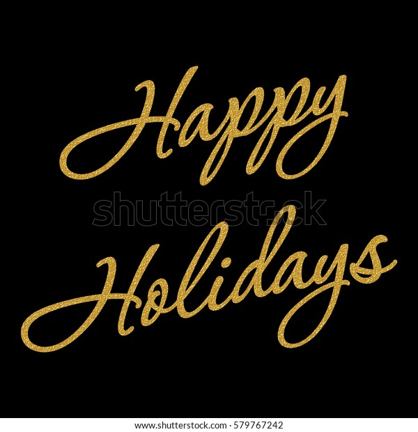 Happy Holidays Golden Glitter Effect Isolated Stock Vector (Royalty ...