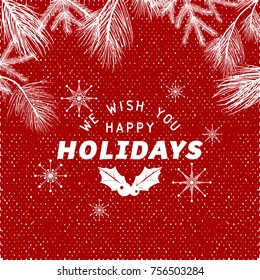 Happy holidays greeting card with fir branches and textured background