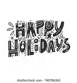 Happy Holidays greeting card. Hand written Christmas and New Year lettering.