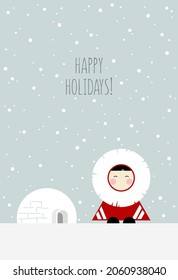 Happy holidays! Greeting card.
Illustration of the Eskimo and jurt