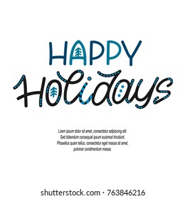 Happy holidays - greeting card isolated on white background. Monoline vector letters with ornaments in black and blue colors. Can be used for invitations and greeting cards.  
