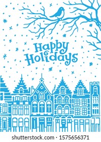 Happy Holidays greeting card template. Dutch/Belgian houses and a bird on tree branch drawing. Monochrome illustration, vector, text outlined and only for preview. 