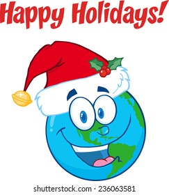 Happy Holidays Greeting With Earth. Vector Illustration Isolated on white