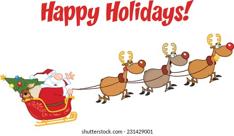 Happy Holidays Greeting With Santa Claus In Flight With His Reindeer And Sleigh. Vector Illustration Isolated on white