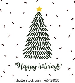 Happy Holidays. Hand drawn christmas tree and confetti on white background.Vector illustration. Beautiful greeting card template.