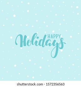 Happy holidays. Hand drawn creative calligraphy, brush pen lettering. design holiday greeting cards and invitations of Merry Christmas and Happy New Year, banner, poster, logo, seasonal holiday.