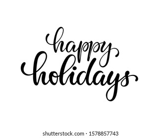 Happy holidays. Hand drawn creative calligraphy, brush pen lettering. design holiday greeting cards and invitations of Merry Christmas and Happy New Year, banner, poster, logo, seasonal holiday