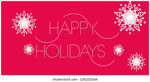 Happy Holidays - hand drawn lettering with snowflakes; creative white letters on red background. Flat vector illustration for cards, posters, prints, invitations, seasonal design and decoration, web.