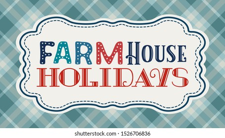 Happy holidays hand drawn vector poster. Cute fun lettering cartoon. Christmas fancy sing. Winter season farm house holidays words. New Year event celebration web banner, vintage signboard template