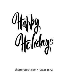 Happy Holidays hand lettering. Happy Holidays vector text on white background. Handwritten brush lettering.