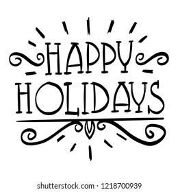 Happy Holidays Handmade Drawn Greetings Card Decoration