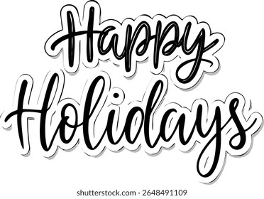 Happy Holidays Handwritten Calligraphy Badge – Festive Holiday Greeting Lettering, Elegant Script Font Design, Seasonal Typography Label, Christmas and New Year Message Element
