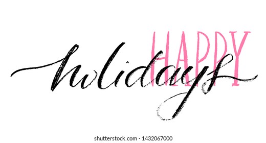 Happy holidays handwritten text vector script. Each word is on the separate layer