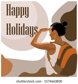 Happy holidays. 
Illustration of woman  looks interesting address