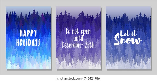 Happy holidays, let it snow, do not open until December 25 Christmas cards. Winter scene background with fir trees, spruces. Greeting card templates vector design. Blue christmas trees landscape.