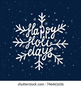 Happy Holidays Lettering. Hand drawn design. Vector illustration.