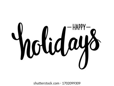 Happy Holidays lettering, for printing on a card, t-shirt, banner, poster and for any of your design.