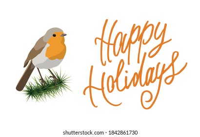 Happy Holidays lettering with robin bird. Greeting card for gifts, banners, tags, etc.