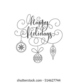 Happy Holidays lettering. Happy Holidays vector card.