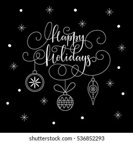 Happy Holidays lettering. Happy Holidays vector card.