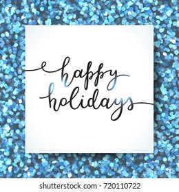 happy holidays lettering, vector handwritten text on tinsel texture