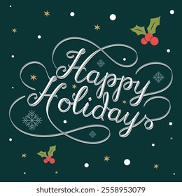 Happy Holidays lettering white text handwriting calligraphy with green background. Vector illustration