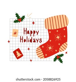 Happy Holidays. A merry card with a cozy Christmas sock. Cozy winter elements. Vector illustration in flat cartoon style, template for New Year card