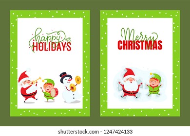 Happy Holidays and Merry Christmas cards with Santa. Happy New Year postcards with Snowman Singing Carols. Vector cartoon characters sending holiday spirit