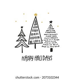 Happy holidays. Merry Christmas greeting card. Hand drawn Christmas trees. Vector illustration.