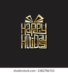 HAPPY HOLIDAYS metallic gold vector hand lettering in gift shape on black background