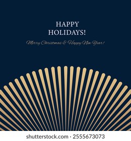 Happy Holidays, minimalist banner concept with golden rays on a navi blue background. Merry Christmas and Happy New Year elegant greeting cards, social media post or invitation vector design.