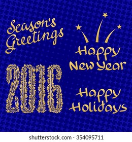 Happy Holidays, Happy New Year, 2016, Season's Greetings golden lettering design set on blue starry background.