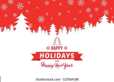 Happy holidays and Happy New Year on winter landscape with snowflakes and pine forest background.