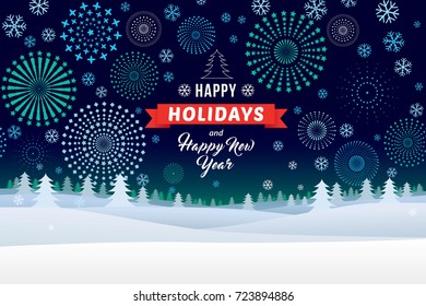 Happy holidays and Happy New Year on winter landscape with snowflakes and fireworks background.