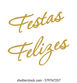  happy holidays on Portuguese with golden glitter effect, isolated for greeting card, festive design, christmas postcards. Vector illustration.