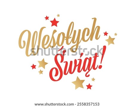 Wesołych świąt, happy holidays in Polish