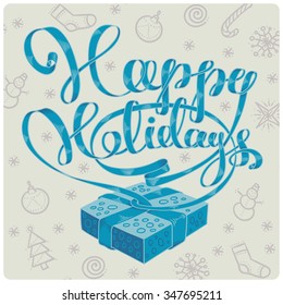 Happy Holidays postcard. Letters from ribbon with gift box.