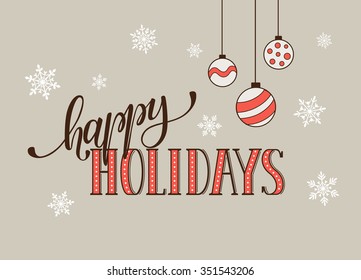 Happy holidays postcard template. Modern New Year lettering with snowflakes isolated on white background. Christmas card concept. 