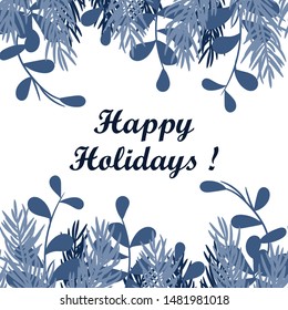 Happy holidays poster. Winter card template. Floral. Twig and leaf. Greeting card