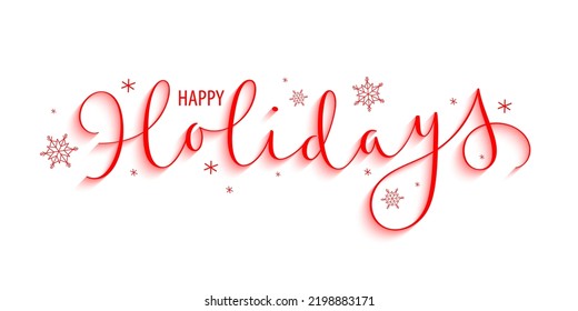 HAPPY HOLIDAYS red vector brush calligraphy with snowflakes