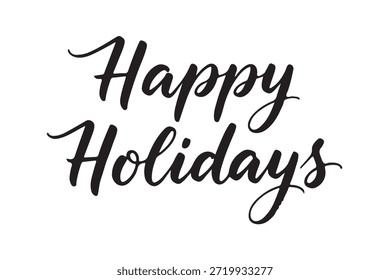 happy holidays script calligraphy lettering