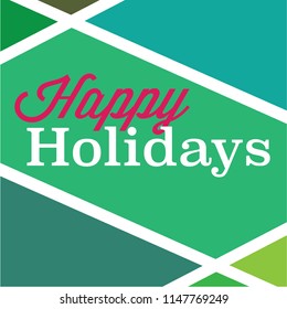 Happy Holidays square vector image with green and red serif and script font