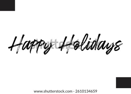 Happy Holidays Stylish Cursive Typography Christmas Text