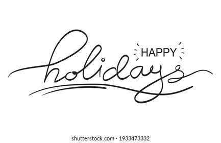 Happy holidays text hand lettering calligraphy. use for Greeting Card.  isolated on white background. vector illustration