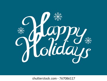Happy holidays text for holiday theme and background