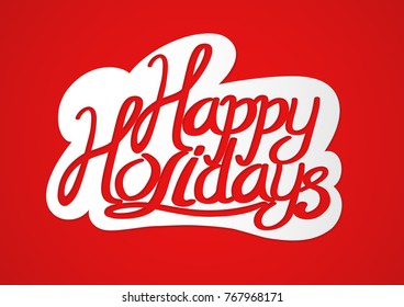 Happy holidays text for holiday theme and background