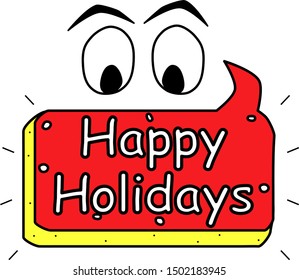 Happy Holidays text icon, poster. Color element logo illustration, comic badge. Web sticker, eyes and banner.